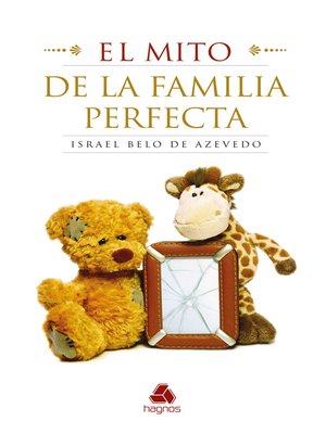 cover image of El mito de la familia perfecta